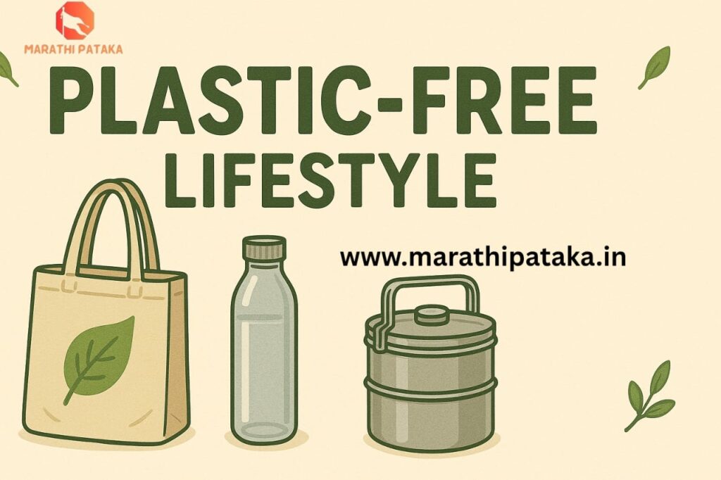 How to live a plastic-free lifestyle?